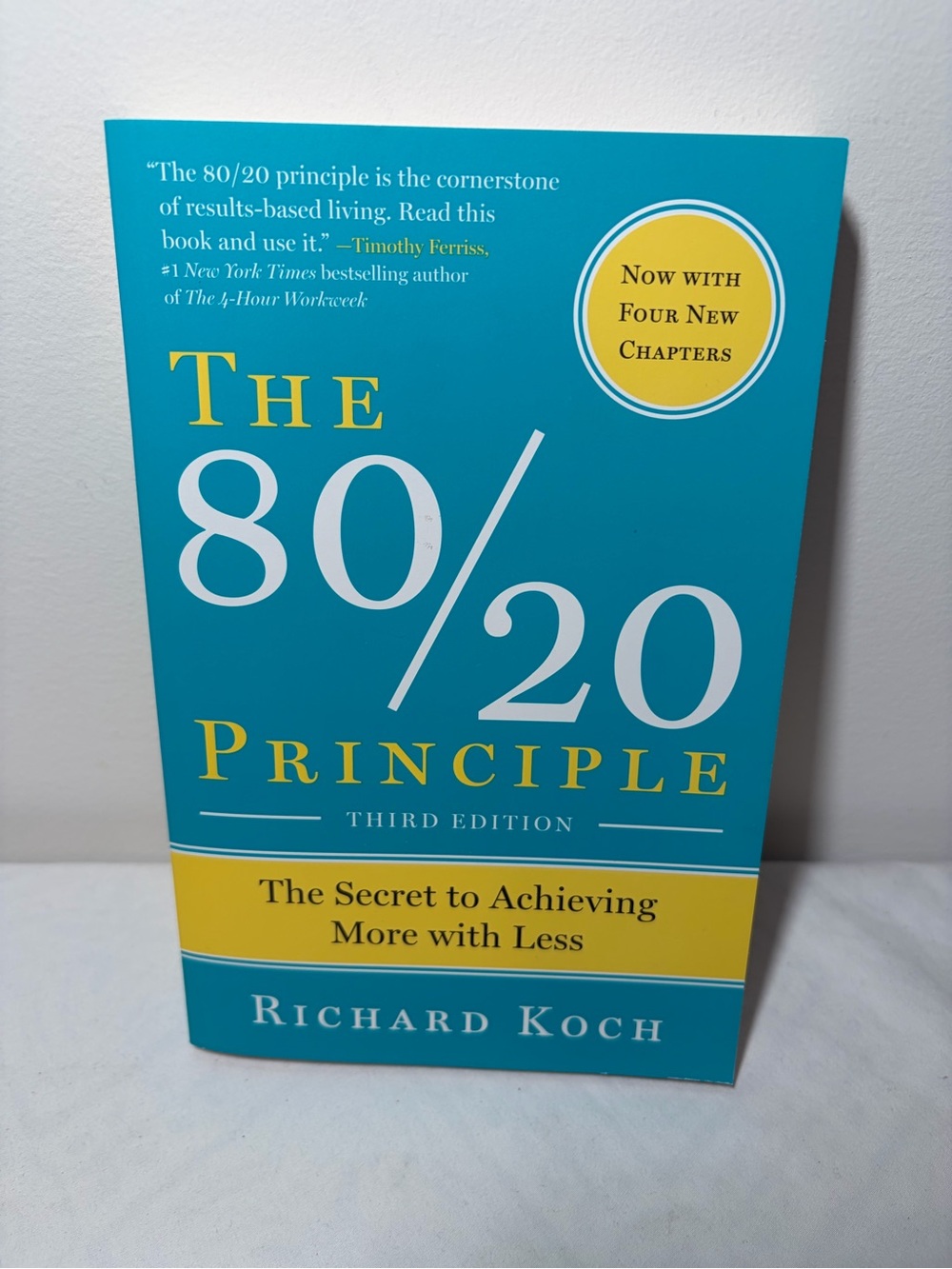 The 80/20 Principle (Third Edition) The Secret to Achieving More with Less